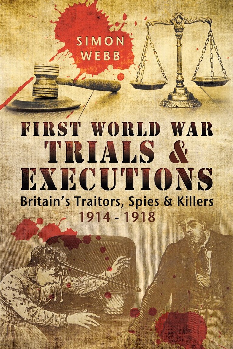 Simon Webb - First World War Trials & Executions, E-bok