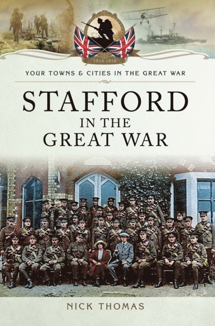 Nick Thomas - Stafford in the Great War, E-bok