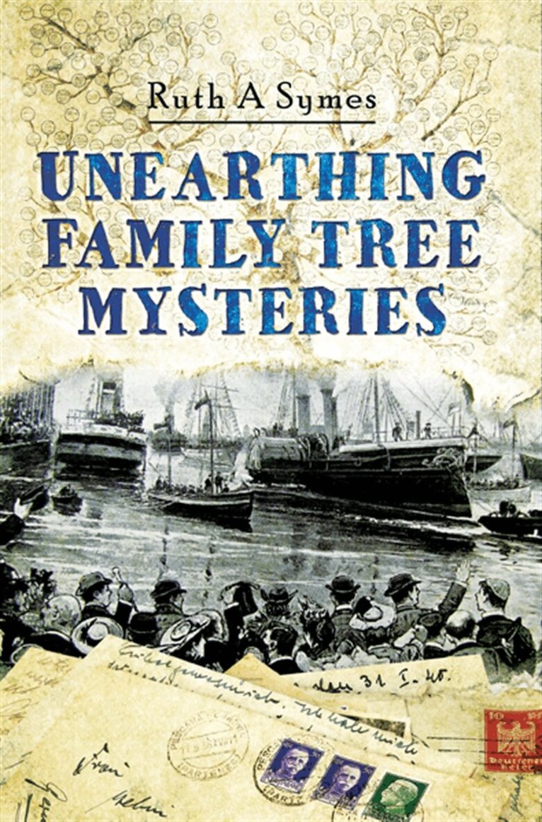 Ruth A Symes - Unearthing Family Tree Mysteries, E-bok. Tillgänglighet: Lägg i varukorg