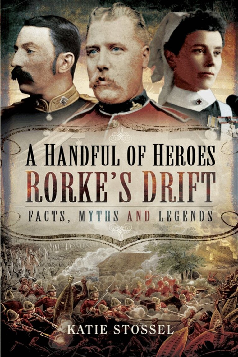 Katie Stossel - A Handful of Heroes, Rorke's Drift, E-bok