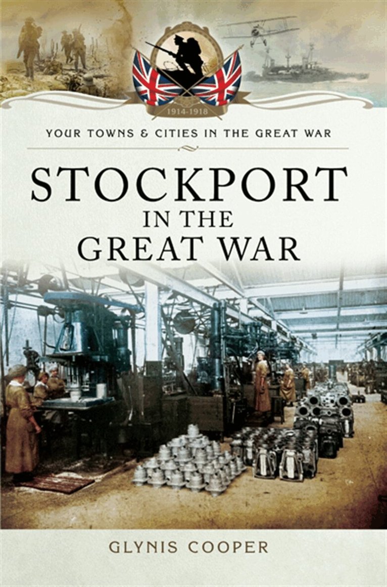Glynis Cooper - Stockport in the Great War, E-bok