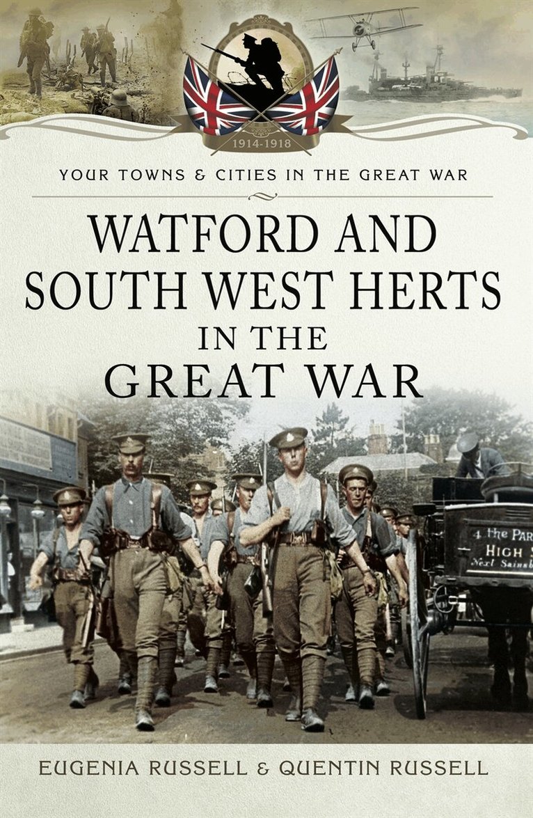 Eugenia Russell, Quentin Russell - Watford and South West Herts in the Great War, E-bok