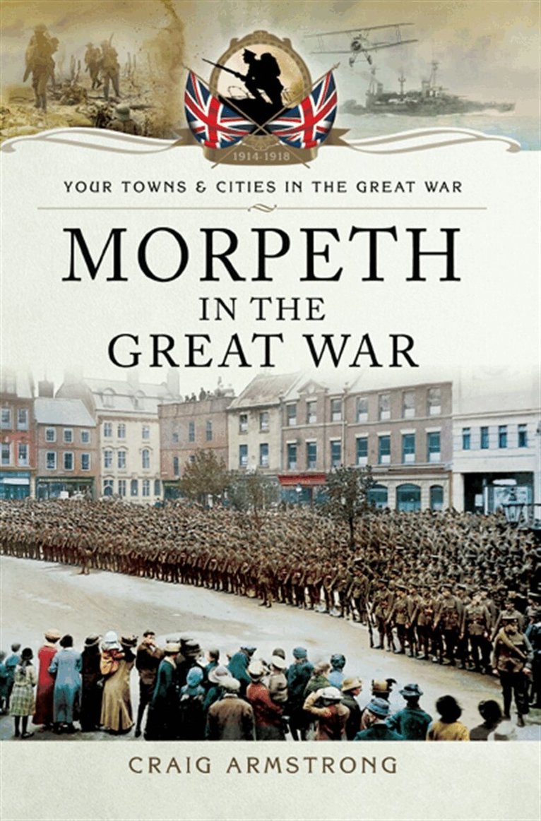 Craig Armstrong - Morpeth in the Great War, E-bok