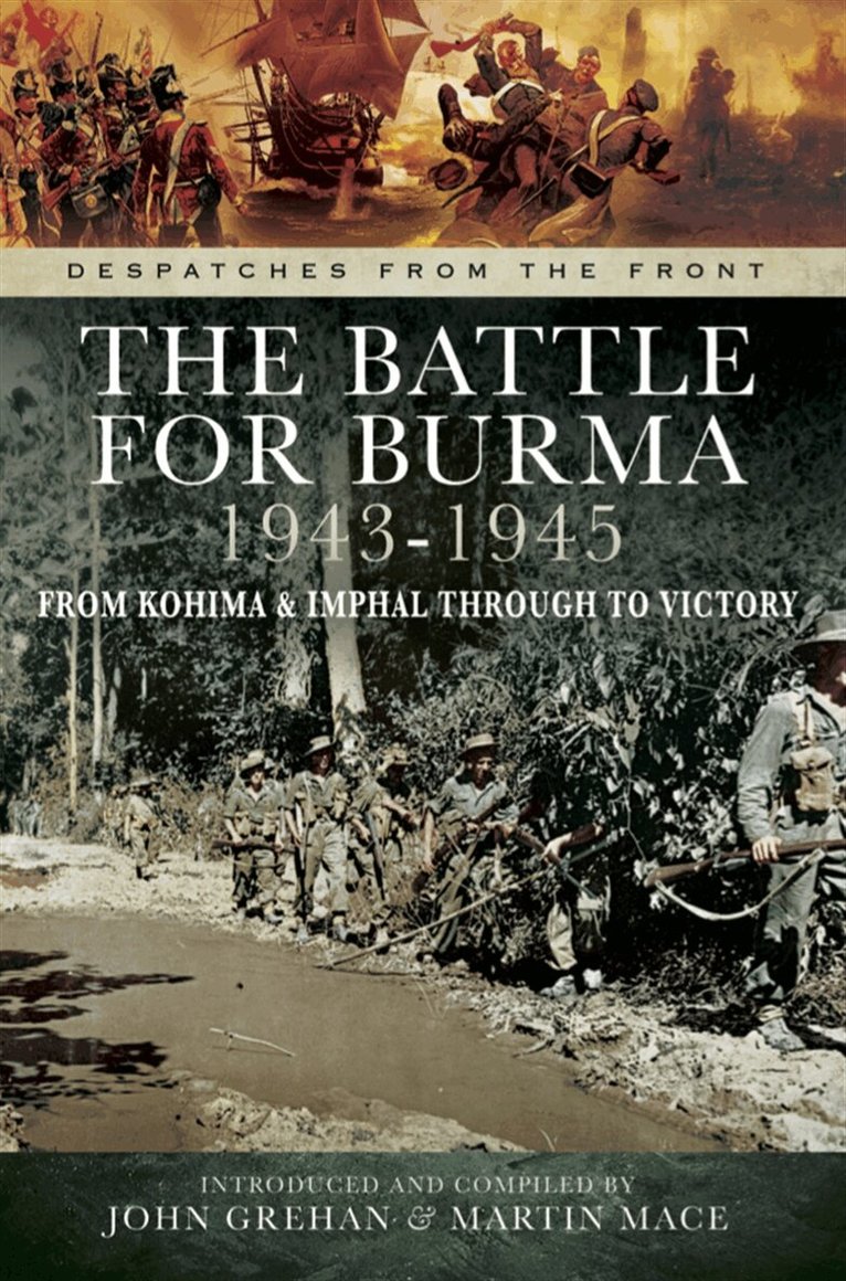 John Grehan, Martin Mace - The Battle for Burma 1943-1945, E-bok