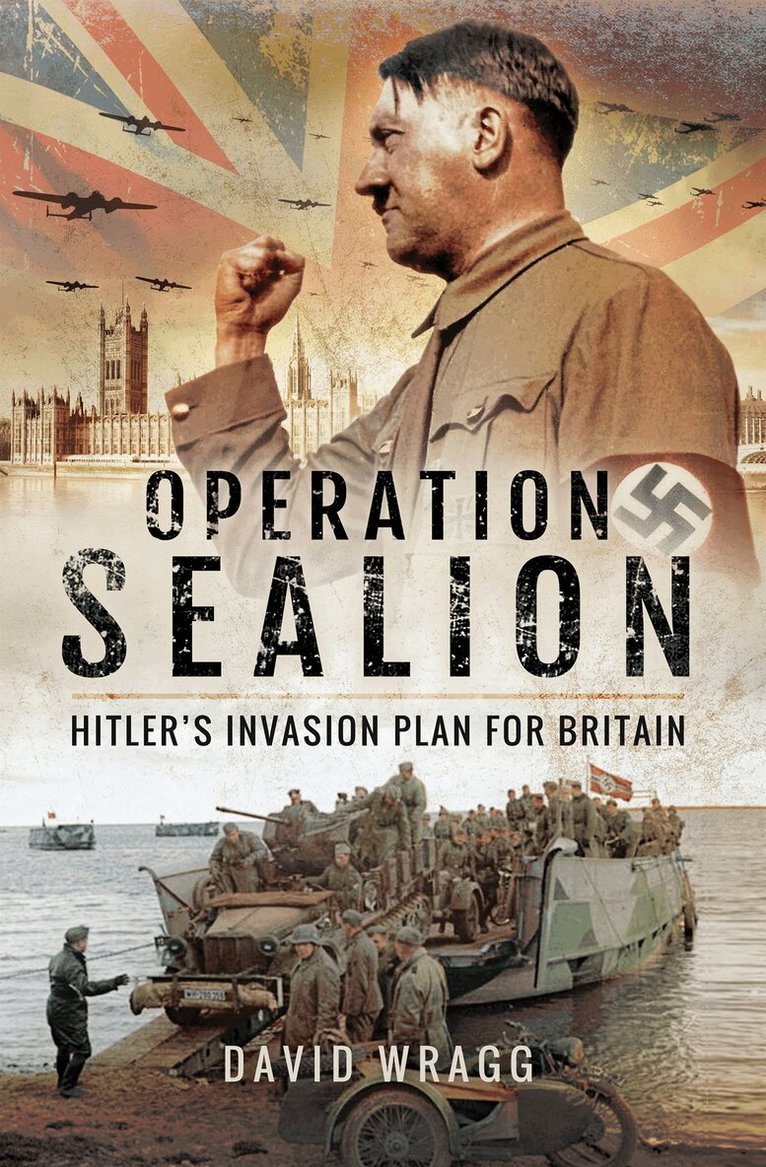 David Wragg - Operation Sealion: Hitler's Invasion Plan for Britain, E-bok