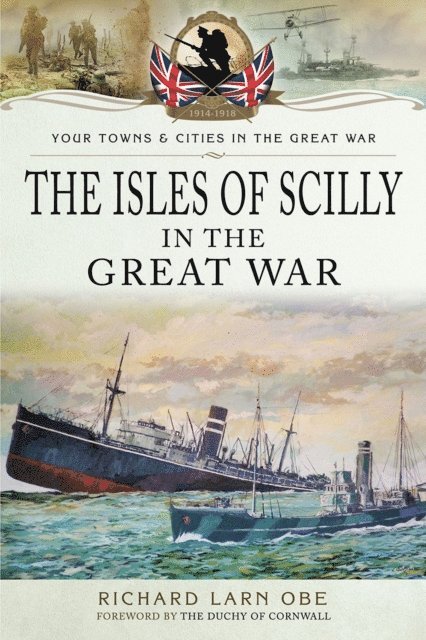 Richard Larn - Isles of Scilly in the Great War, E-bok