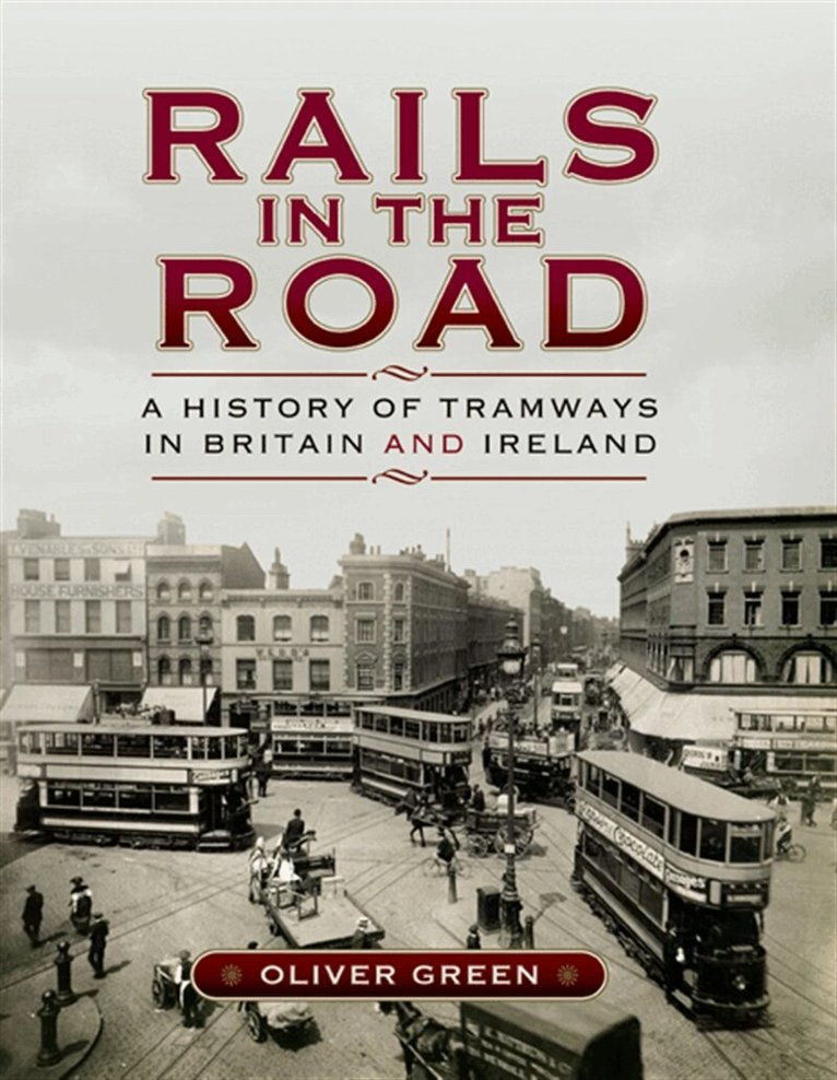 Oliver Green - Rails in the Road, E-bok