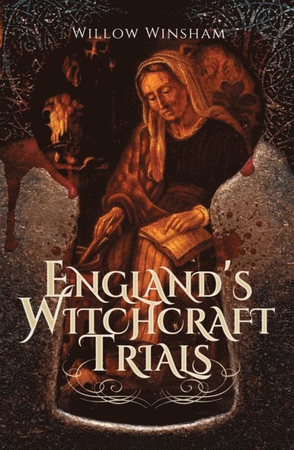 Willow Winsham - England's Witchcraft Trials, E-bok