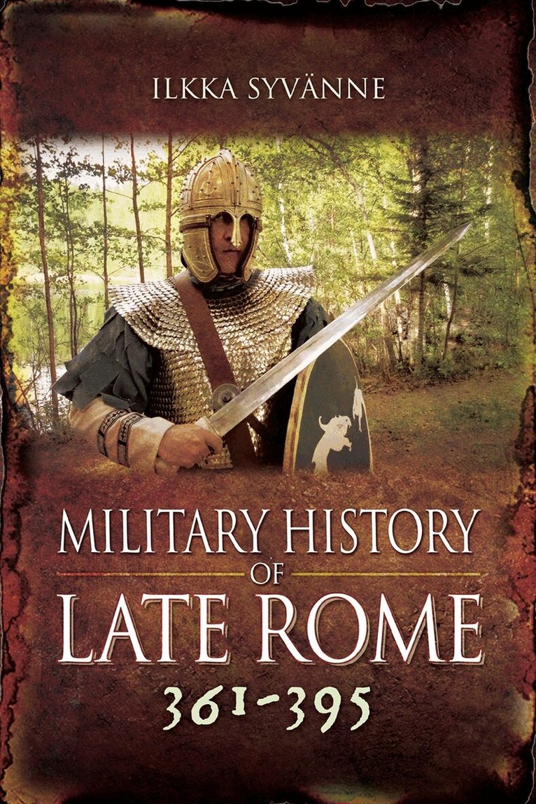 Ilkka Syvänne - Military History of Late Rome 361–395, E-bok