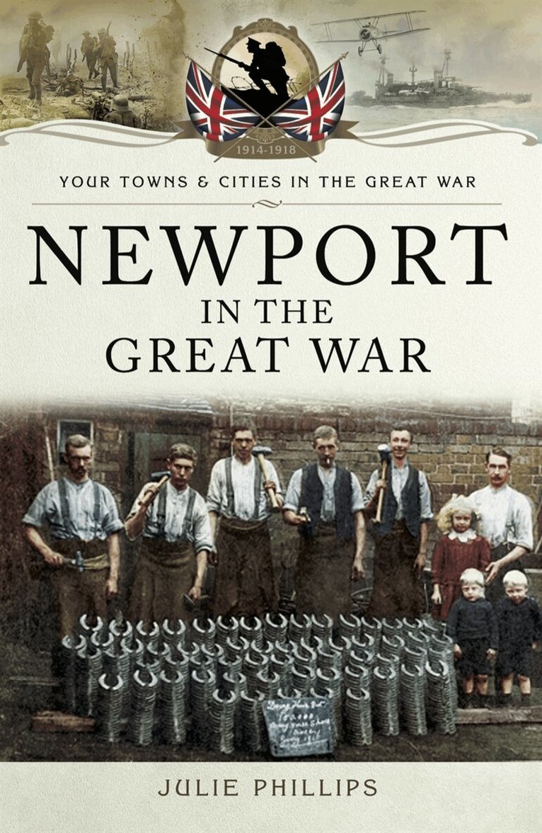 Julie Phillips - Newport in the Great War, E-bok