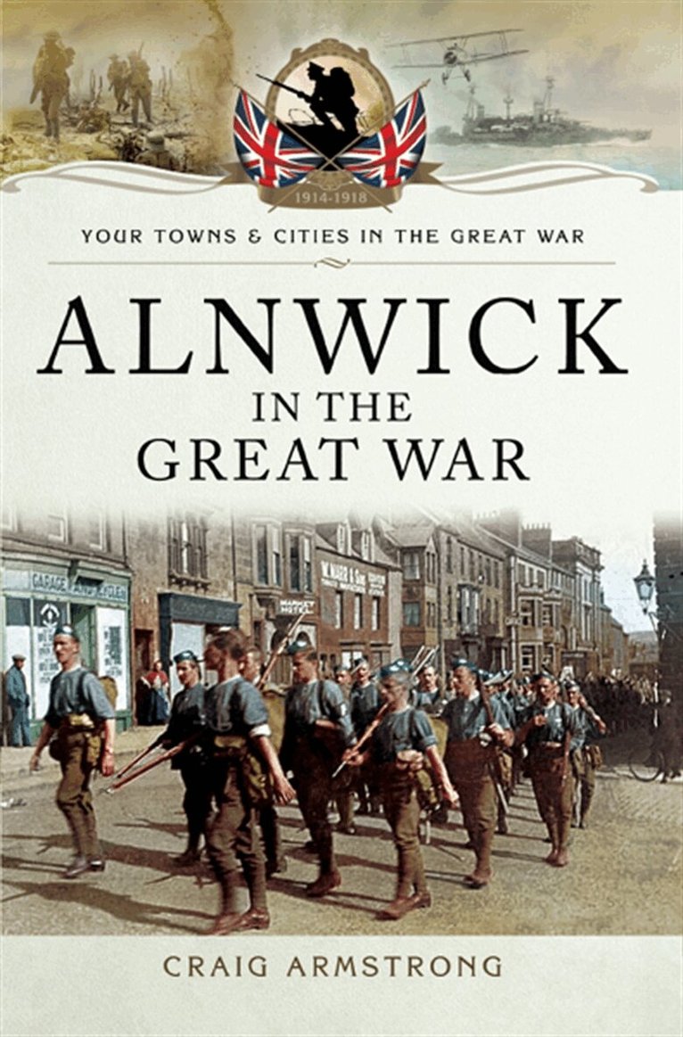 Craig Armstrong - Alnwick in the Great War, E-bok