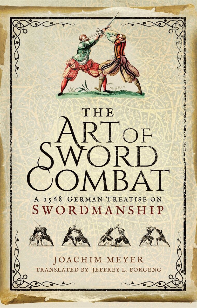 Joachim Meyer - The Art of Sword Combat, E-bok