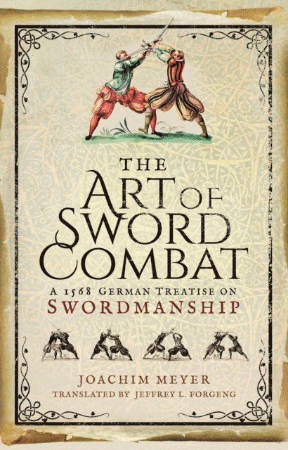 Joachim Meyer - Art of Sword Combat, E-bok