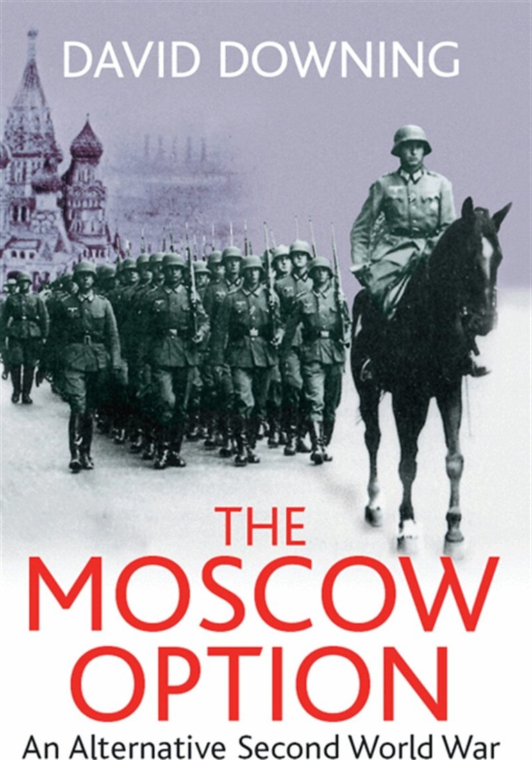 David Downing - The Moscow Option, E-bok