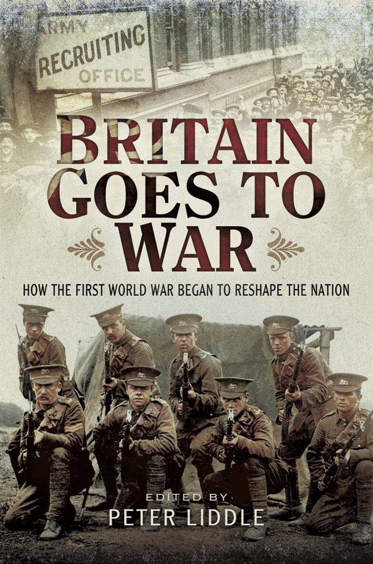 Peter Liddle - Britain Goes to War, E-bok