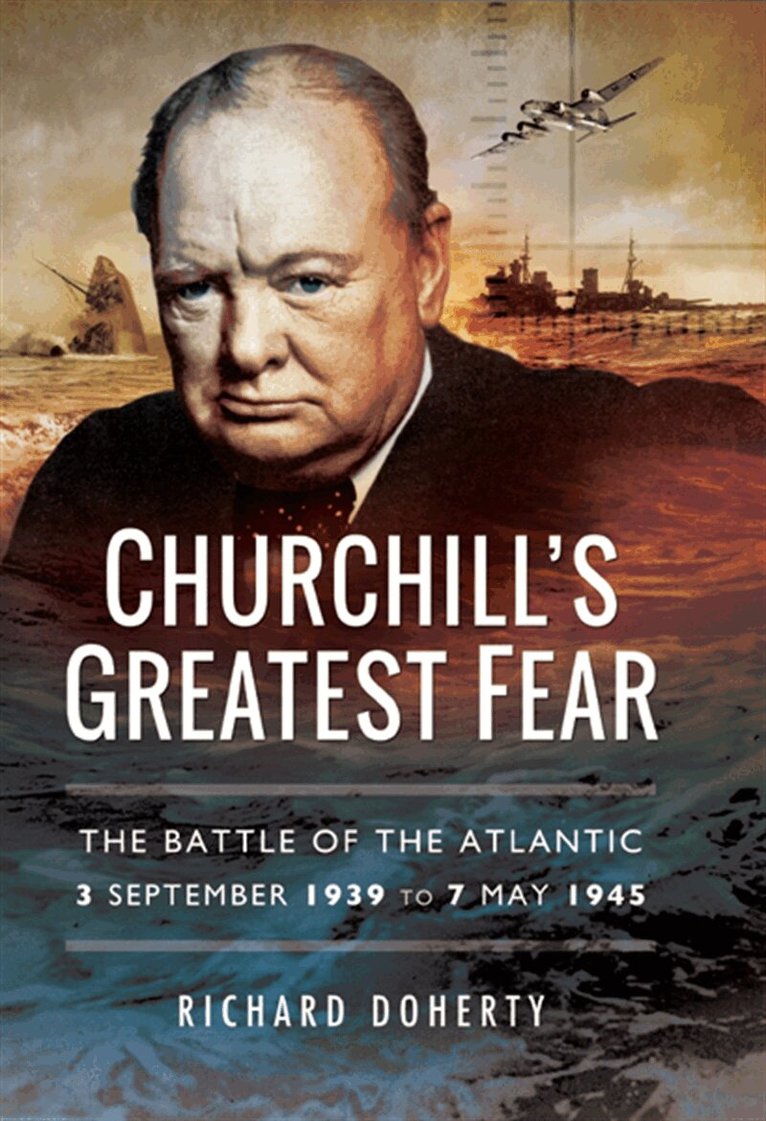 Richard Doherty - Churchill's Greatest Fear, E-bok