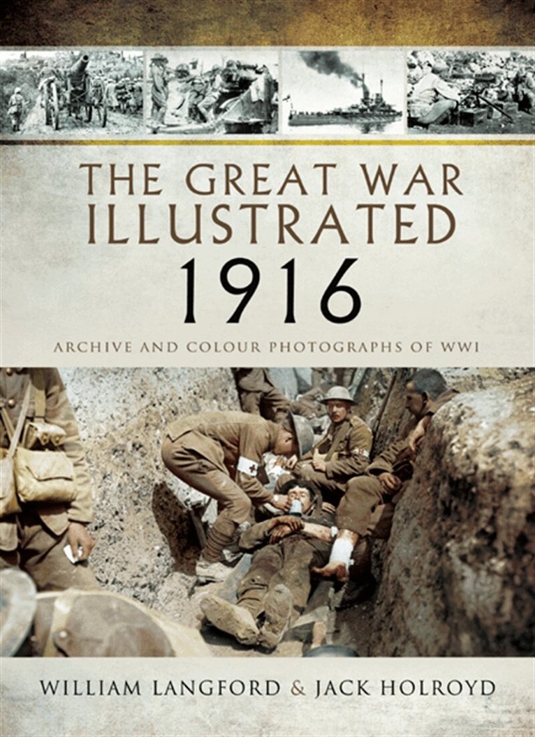 Jack Holroyd, William Langford - The Great War Illustrated 1916, E-bok. Tillgänglighet: Lägg i varukorg
