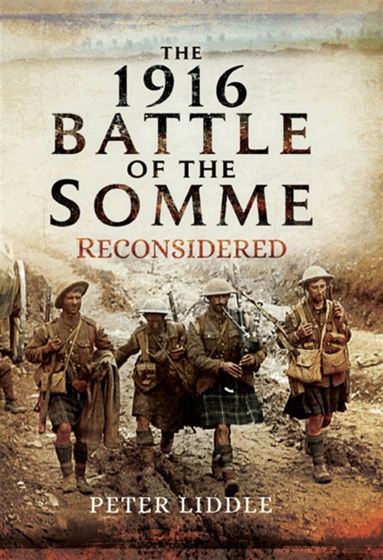 Peter Liddle - The 1916 Battle of the Somme Reconsidered, E-bok
