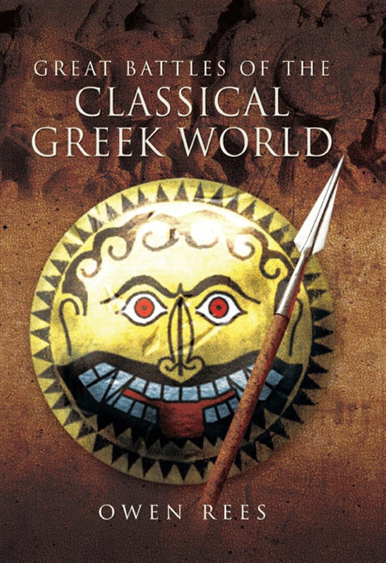 Owen Rees - Great Battles of the Classical Greek World, E-bok