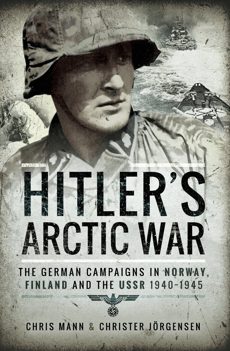 Chris Mann, Christer Jörgensen - Hitler's Arctic War, E-bok