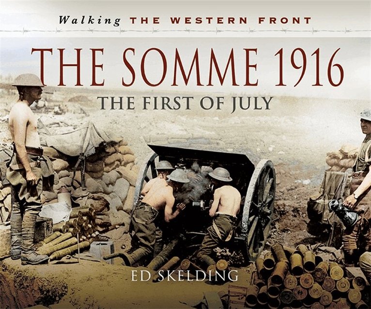Ed Skelding - The Somme 1916, E-bok. Tillgänglighet: Lägg i varukorg