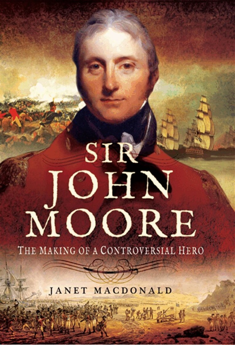 Janet Macdonald - Sir John Moore, E-bok. Tillgänglighet: Lägg i varukorg