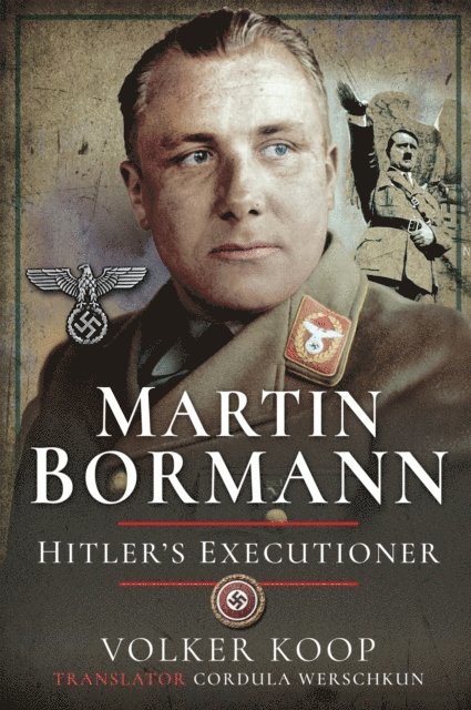 Volker Koop - Martin Bormann, E-bok