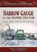 Allied Railways of the Western Front - Narrow Gauge in the Somme Sector
