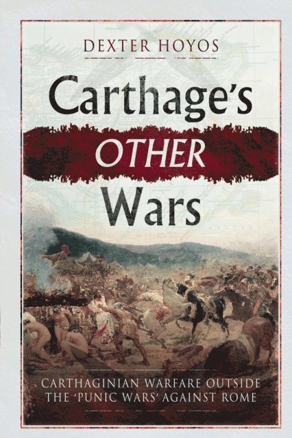 Dexter Hoyos - Carthage's Other Wars, E-bok