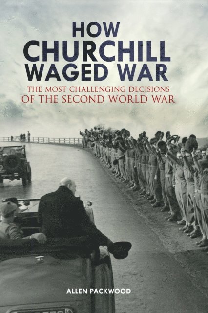 Allen Packwood - How Churchill Waged War, E-bok. Tillgänglighet: Lägg i varukorg