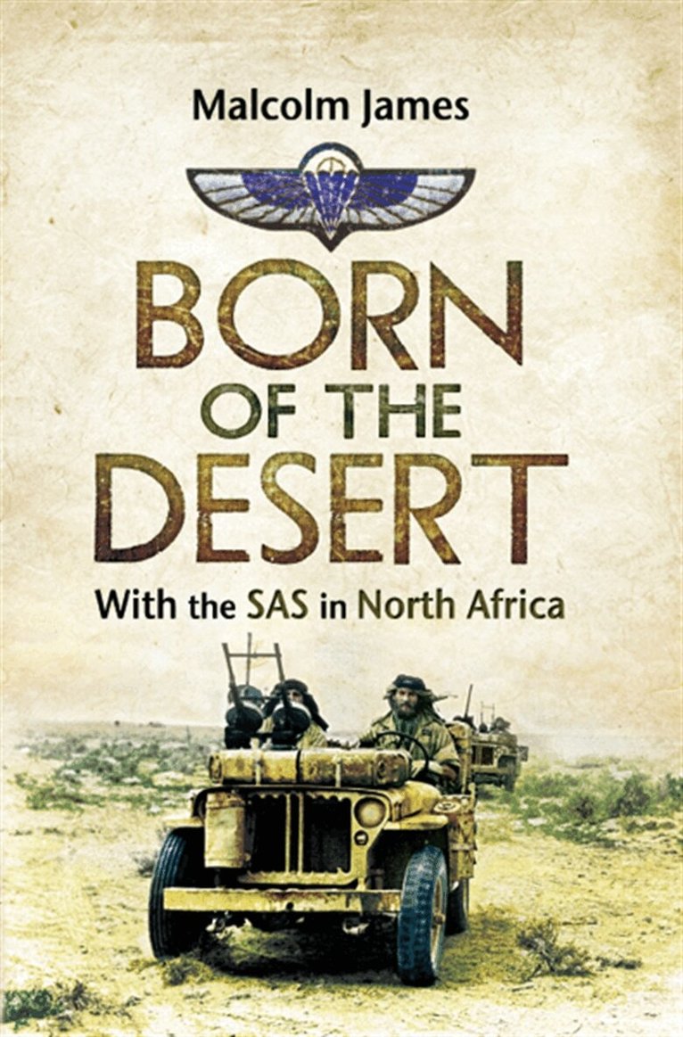 Malcolm James - Born of the Desert, E-bok