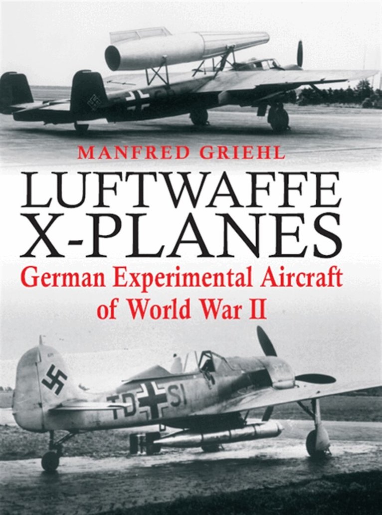 Manfred Griehl - Luftwaffe X-Planes, E-bok