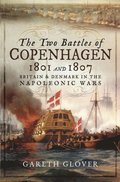 Two Battles of Copenhagen, 1801 and 1807