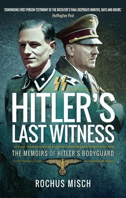 Rochus Misch - Hitler's Last Witness, Häftad