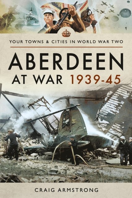 Craig Armstrong - Aberdeen at War 1939-45, E-bok