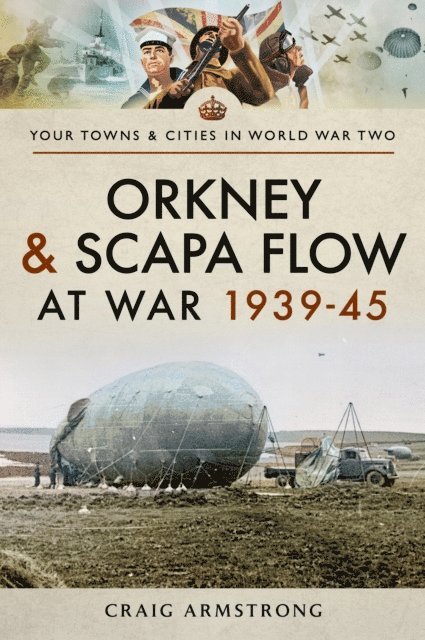 Craig Armstrong - Orkney and Scapa Flow at War 1939-45, E-bok