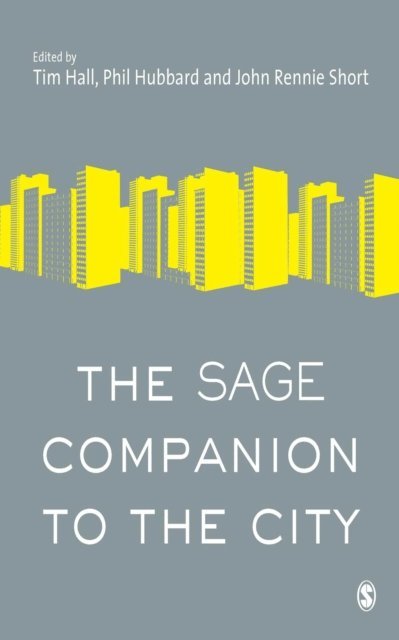 John Rennie Short, Phil Hubbard, Tim Hall - SAGE Companion to the City, E-bok