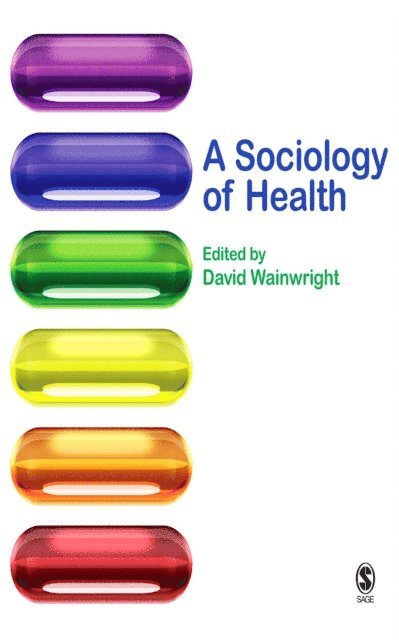 David Wainwright - Sociology of Health, E-bok