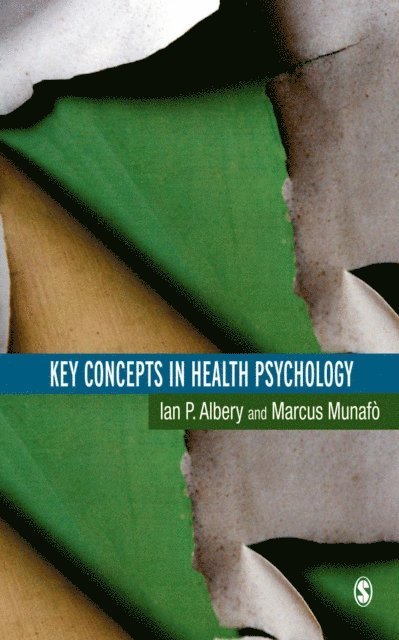 Marcus Munafo, Ian Albery - Key Concepts in Health Psychology, E-bok