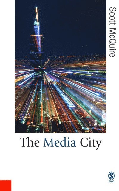 Scott McQuire - Media City, E-bok