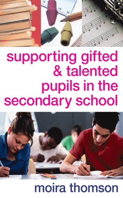 Moira Thomson - Supporting Gifted and Talented Pupils in the Secondary School, E-bok. Tillgänglighet: Lägg i varukorg