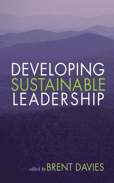 Brent Davies - Developing Sustainable Leadership, E-bok