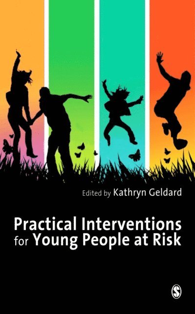 Kathryn Geldard - Practical Interventions for Young People at Risk, E-bok