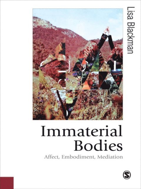 Lisa Blackman - Immaterial Bodies, E-bok