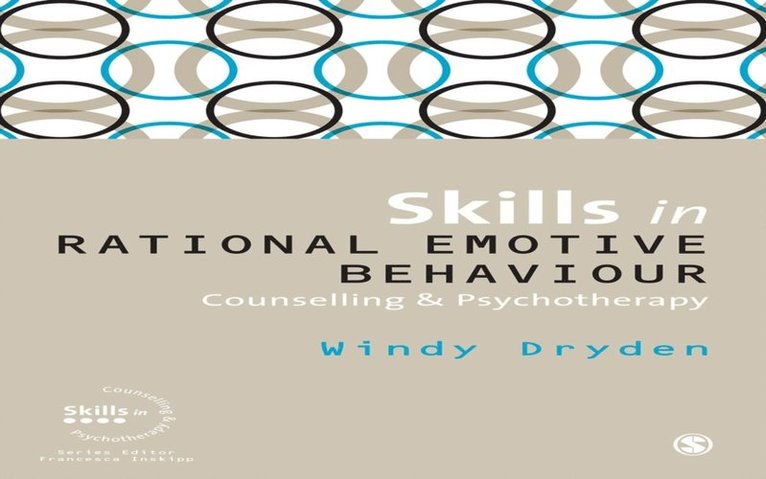 Windy Dryden - Skills in Rational Emotive Behaviour Counselling & Psychotherapy, E-bok