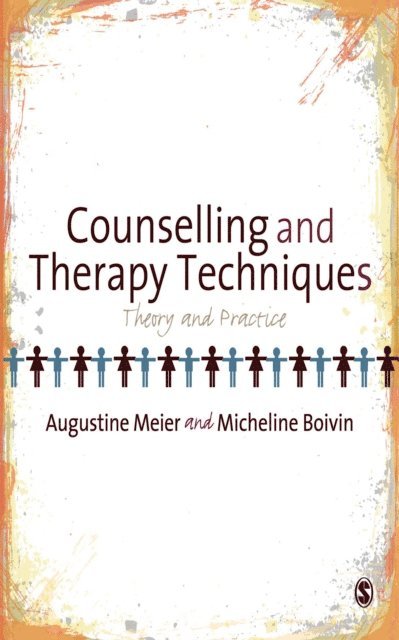 Micheline Boivin, Augustine Meier - Counselling and Therapy Techniques, E-bok. Tillgänglighet: Lägg i varukorg