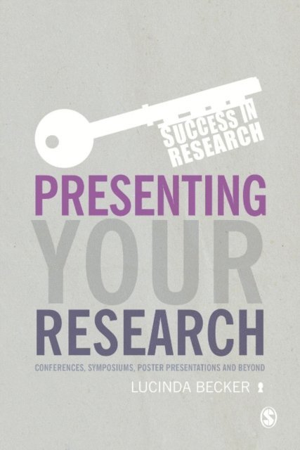 Lucinda Becker - Presenting Your Research, E-bok