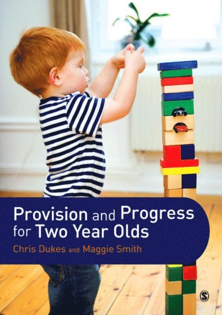 Maggie Smith, Chris Dukes - Provision and Progress for Two Year Olds, E-bok