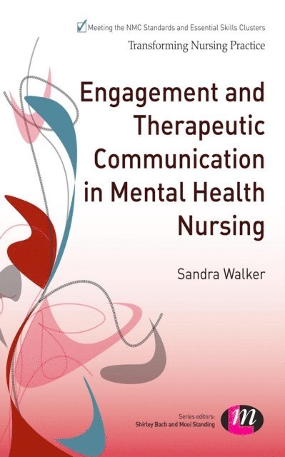 Sandra Walker - Engagement and Therapeutic Communication in Mental Health Nursing, E-bok