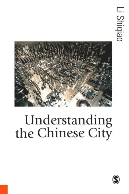 Li Shiqiao - Understanding the Chinese City, E-bok. Tillgänglighet: Lägg i varukorg